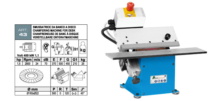 ART.43 - Bench-mounted bevelling machine with lamellar abrasive disc - max. bevel 3 mm - st725