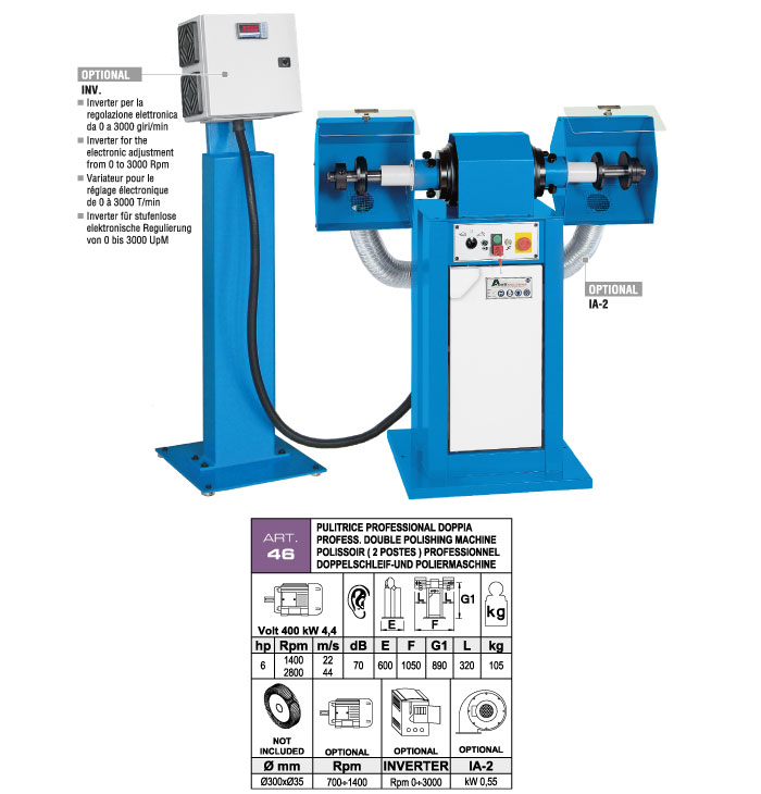 ART.46 - Polishing machine &Oslash;300 mm - double shaft motor &Oslash;35 - kW 4,4 (hp 6) Rpm 1400/2800 - st785